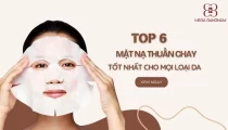 6 mặt nạ thuần chay tốt nhất cho mọi loại da