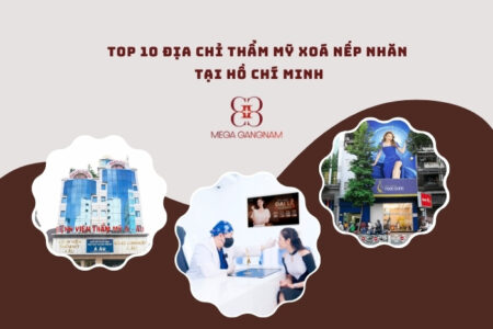 Top 10 địa chỉ thẩm mỹ xoá nếp nhăn tại Hồ Chí Minh