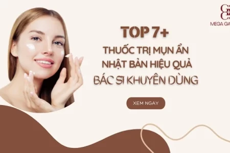 7+ thuốc trị mụn ẩn Nhật Bản hiệu quả bác sĩ khuyên dùng