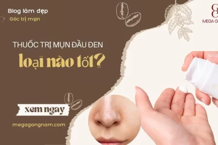 Dùng thuốc trị mụn đầu đen nào hiệu quả tốt?