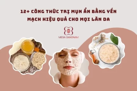 12+ công thức trị mụn ẩn bằng yến mạch hiệu quả cho mọi làn da