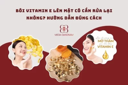 Bôi vitamin E lên mặt có cần rửa lại không?