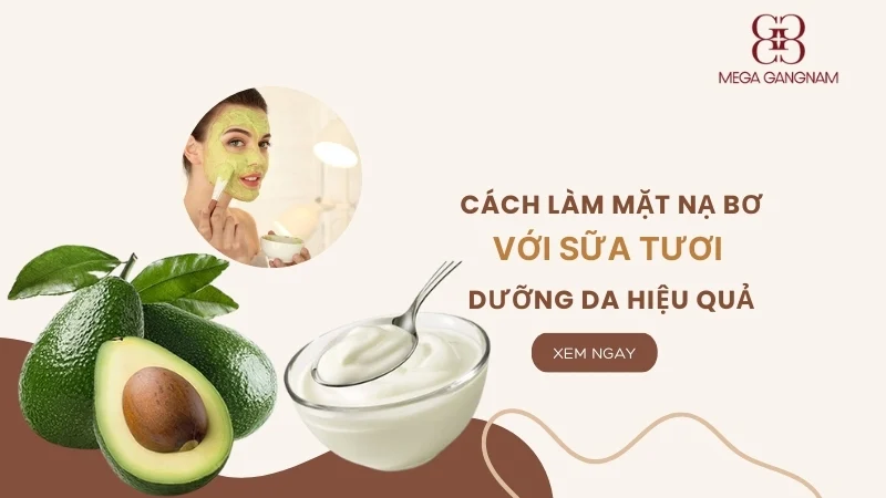 Cách làm mặt nạ bơ với sữa tươi dưỡng da hiệu quả