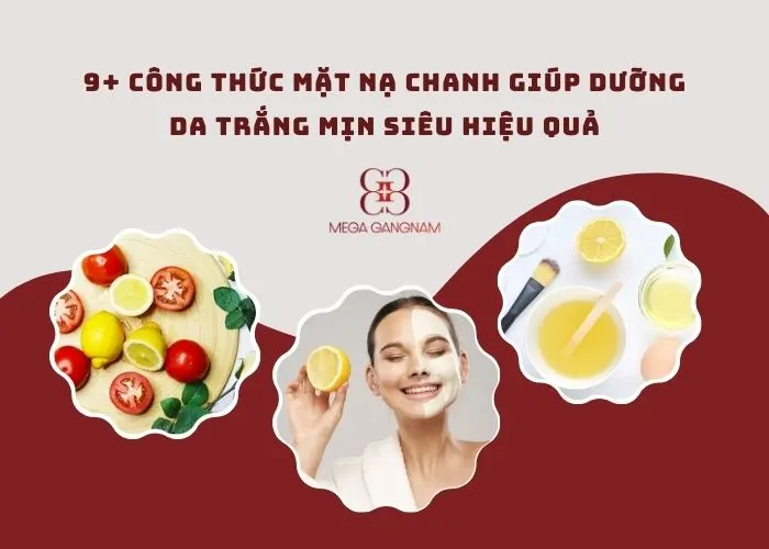 9+ công thức mặt nạ chanh giúp dưỡng da trắng mịn siêu hiệu quả