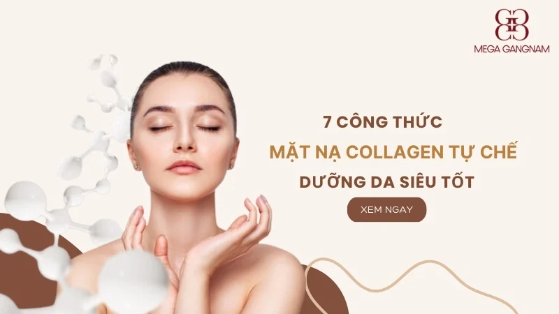 7 công thức mặt nạ collagen tự chế dưỡng da siêu tốt