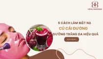 5 cách làm mặt nạ củ cải đường dưỡng trắng da hiệu quả