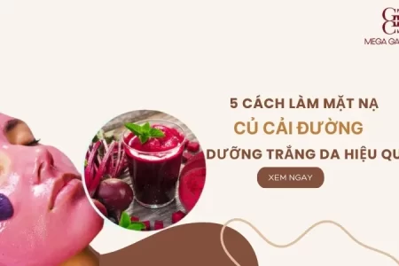 5 cách làm mặt nạ củ cải đường dưỡng trắng da hiệu quả