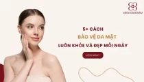 5+ Cách bảo vệ da mặt luôn khỏe và đẹp mỗi ngày 