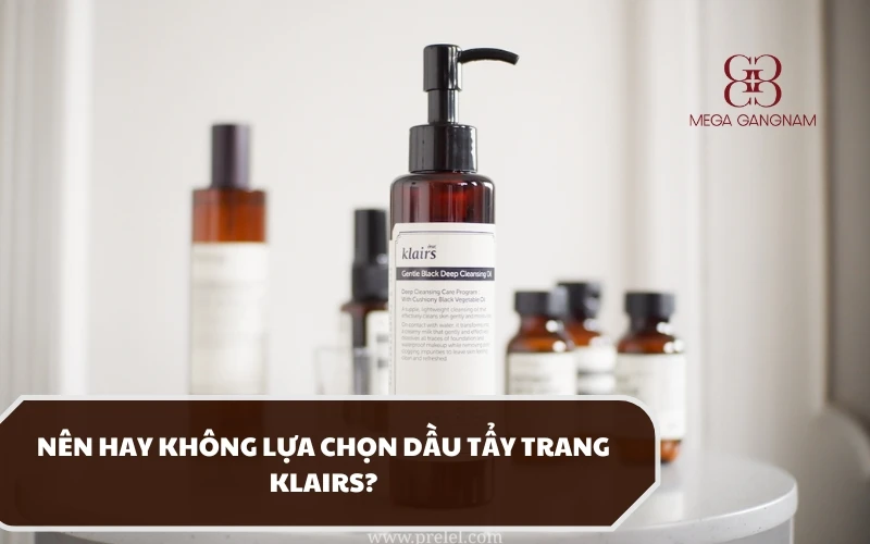 Dùng dầu tẩy trang Klair có hiệu quả làm sạch có tốt không? 