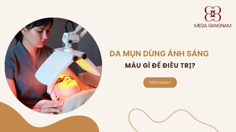 Da mụn dùng ánh sáng màu gì điều trị hiệu quả? 